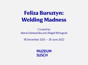 FelizaBursztyn_Weldingmadness.webp