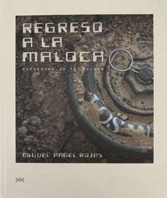 Regreso a la Maloca